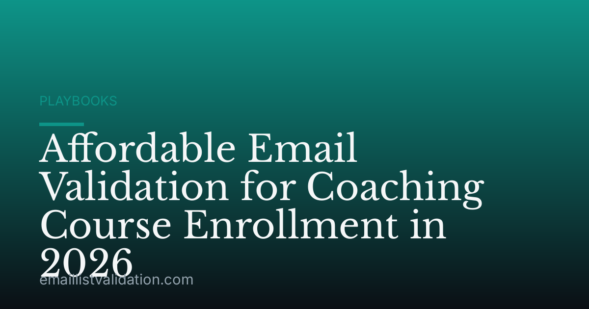 Affordable Email Validation for Coaching Course Enrollment in 2026