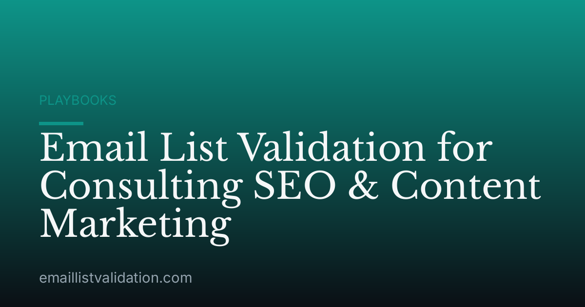 Email List Validation for Consulting SEO & Content Marketing