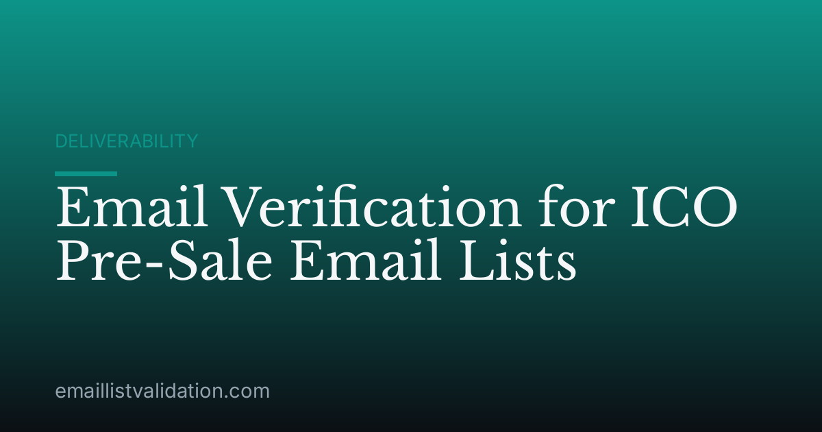 Email Verification for ICO Pre-Sale Email Lists