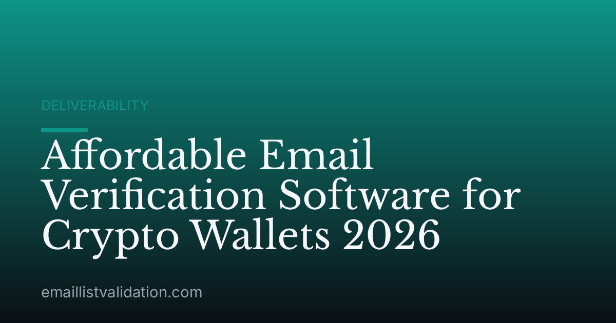 Affordable Email Verification Software for Crypto Wallets 2026
