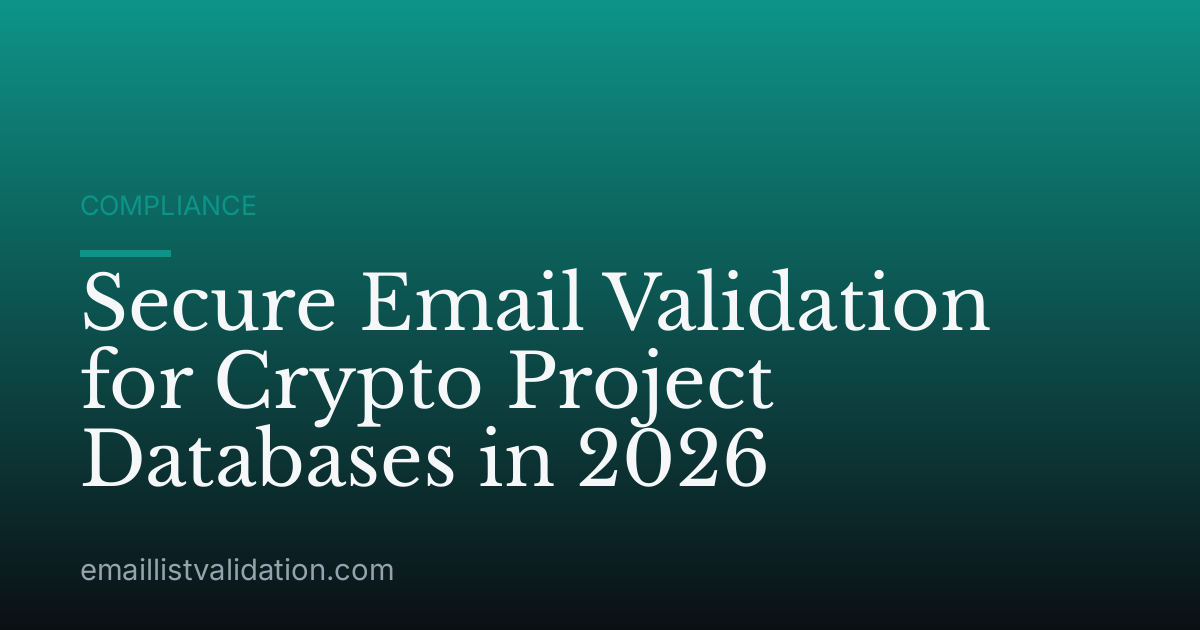 Secure Email Validation for Crypto Project Databases in 2026