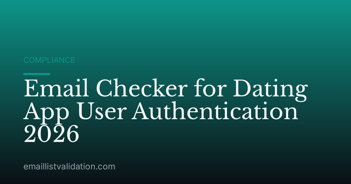 Email Checker for Dating App User Authentication 2026