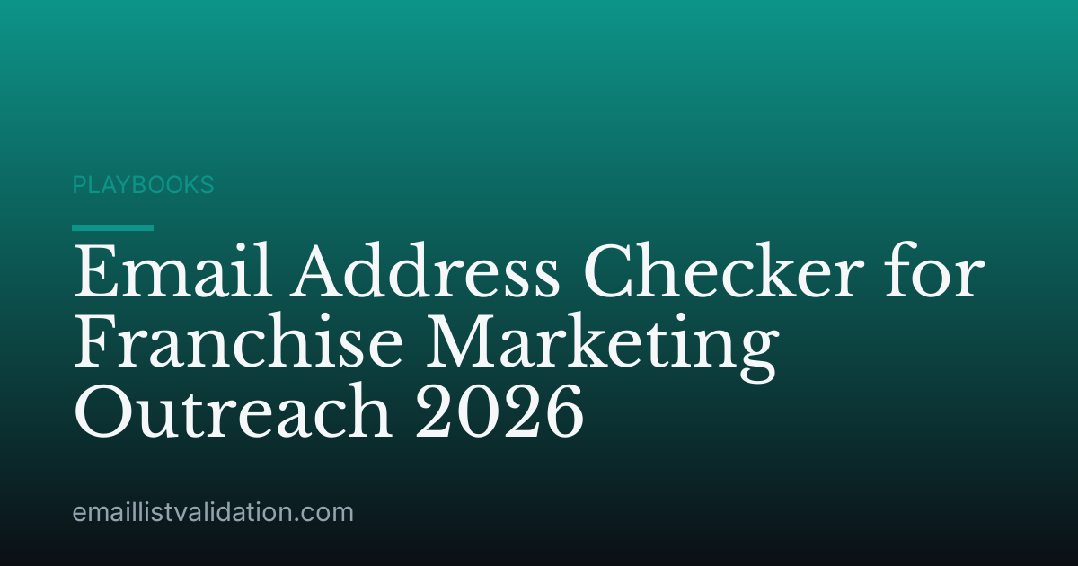 Email Address Checker for Franchise Marketing Outreach 2026