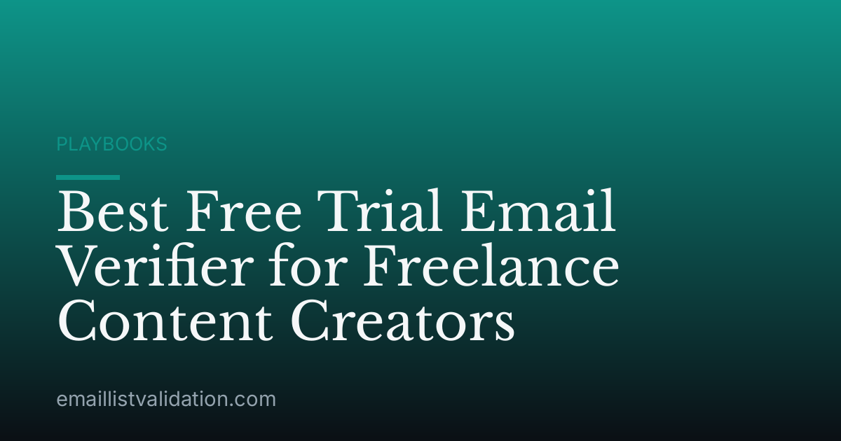 Best Free Trial Email Verifier for Freelance Content Creators