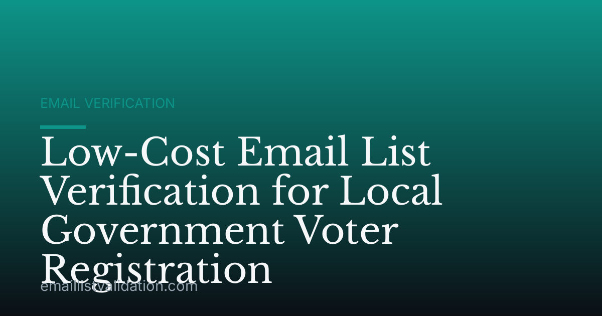 Low-Cost Email List Verification for Local Government Voter Registration