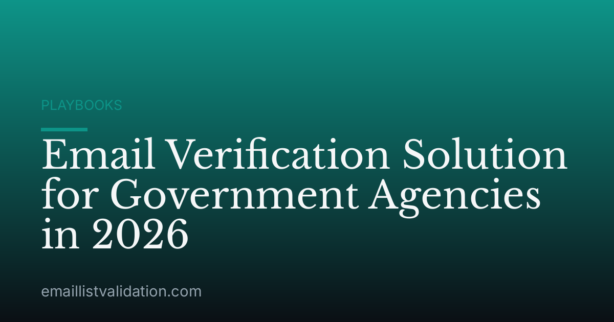 Email Verification Solution for Government Agencies in 2026