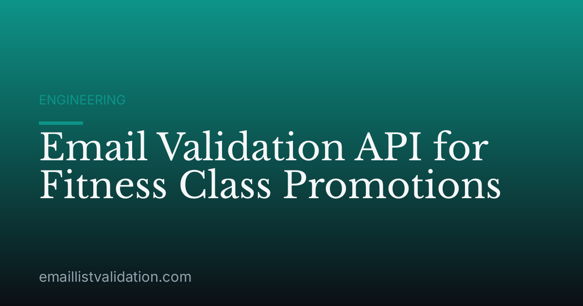 Email Validation API for Fitness Class Promotions