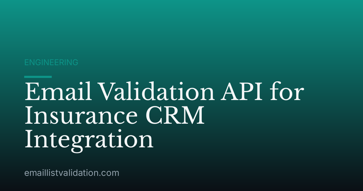 Email Validation API for Insurance CRM Integration