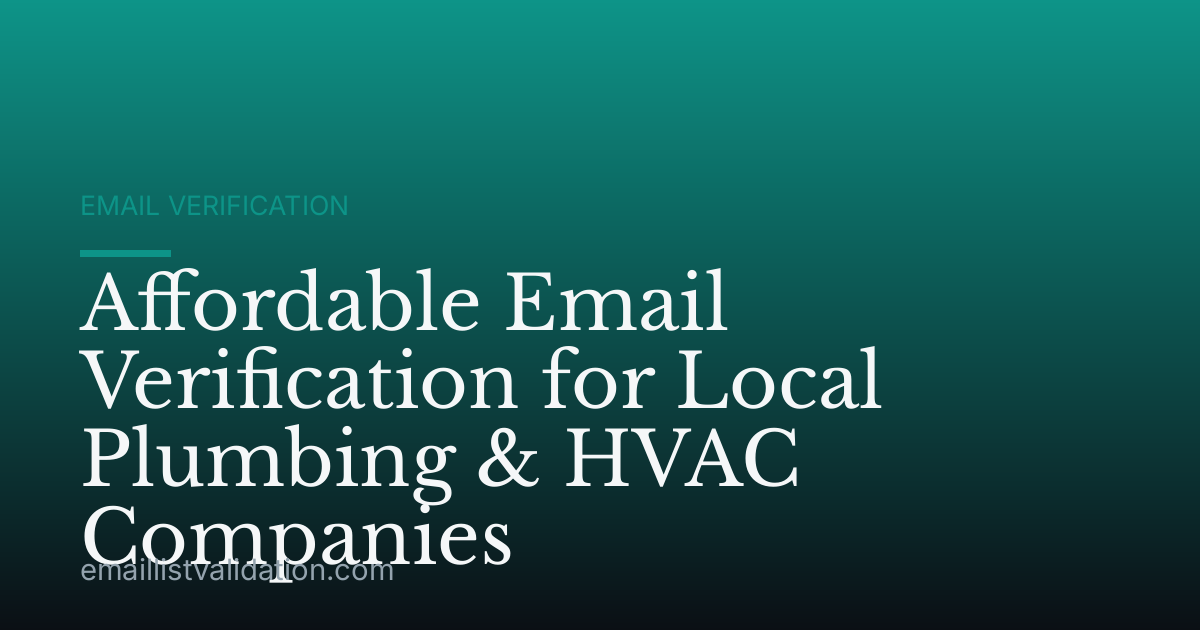 Affordable Email Verification for Local Plumbing & HVAC Companies