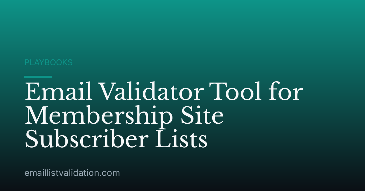 Email Validator Tool for Membership Site Subscriber Lists