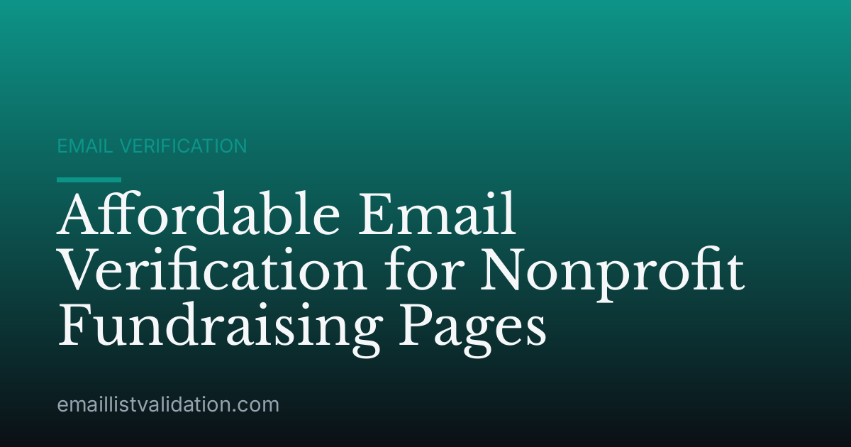 Affordable Email Verification for Nonprofit Fundraising Pages