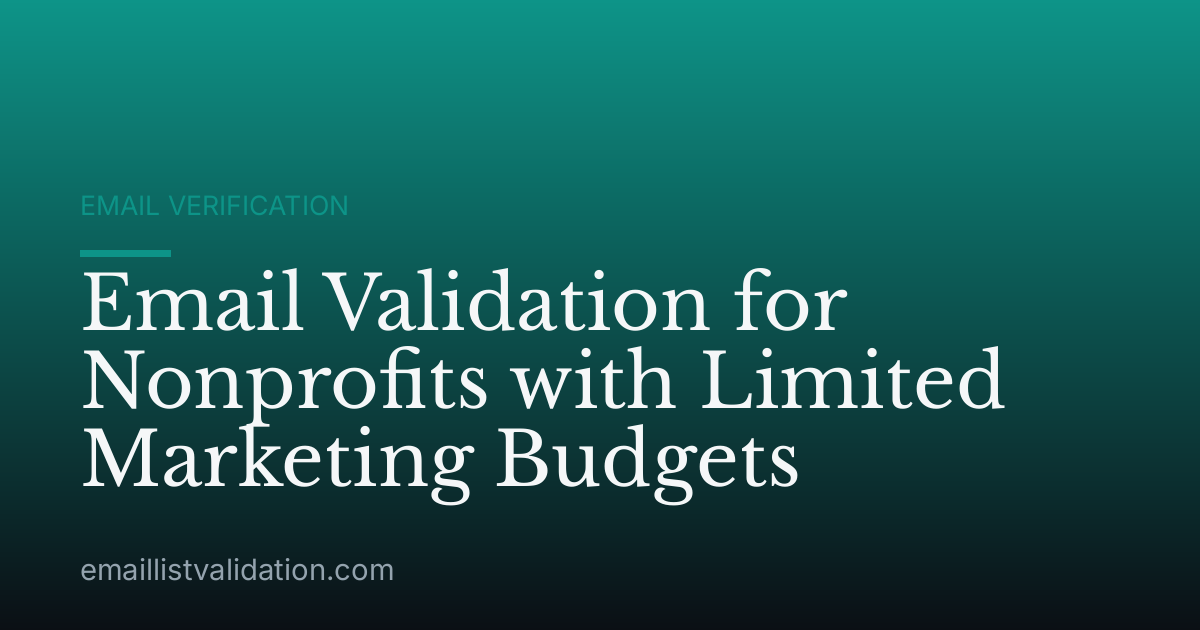 Email Validation for Nonprofits with Limited Marketing Budgets