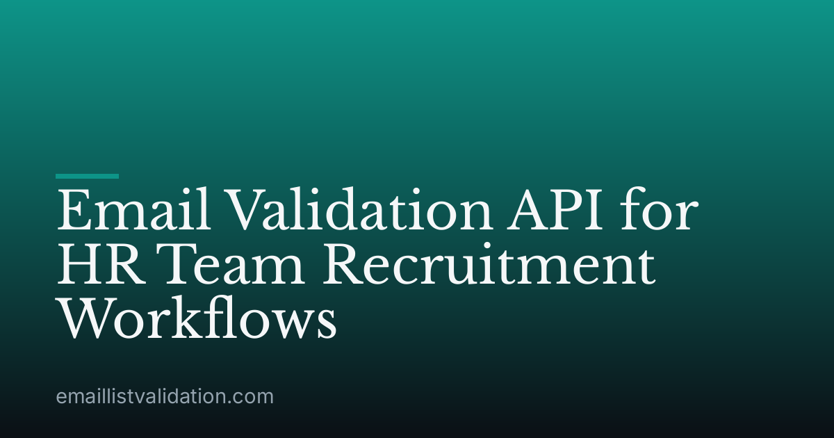 Email Validation API for HR Team Recruitment Workflows