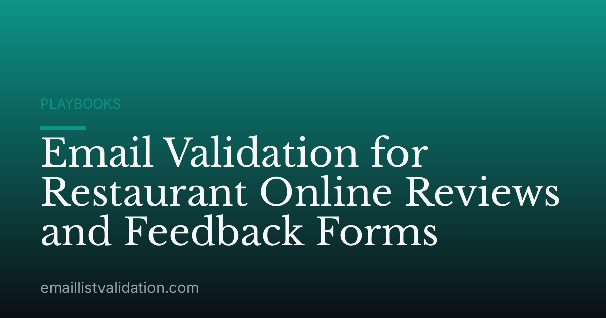 Email Validation for Restaurant Online Reviews and Feedback Forms