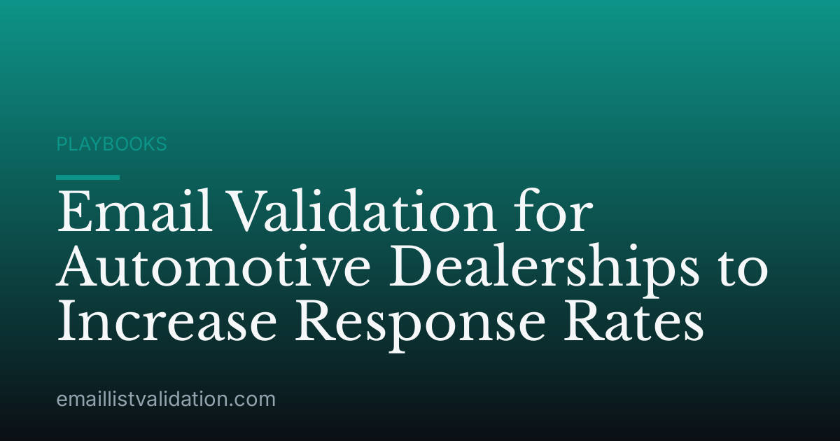 Email Validation for Automotive Dealerships to Increase Response Rates