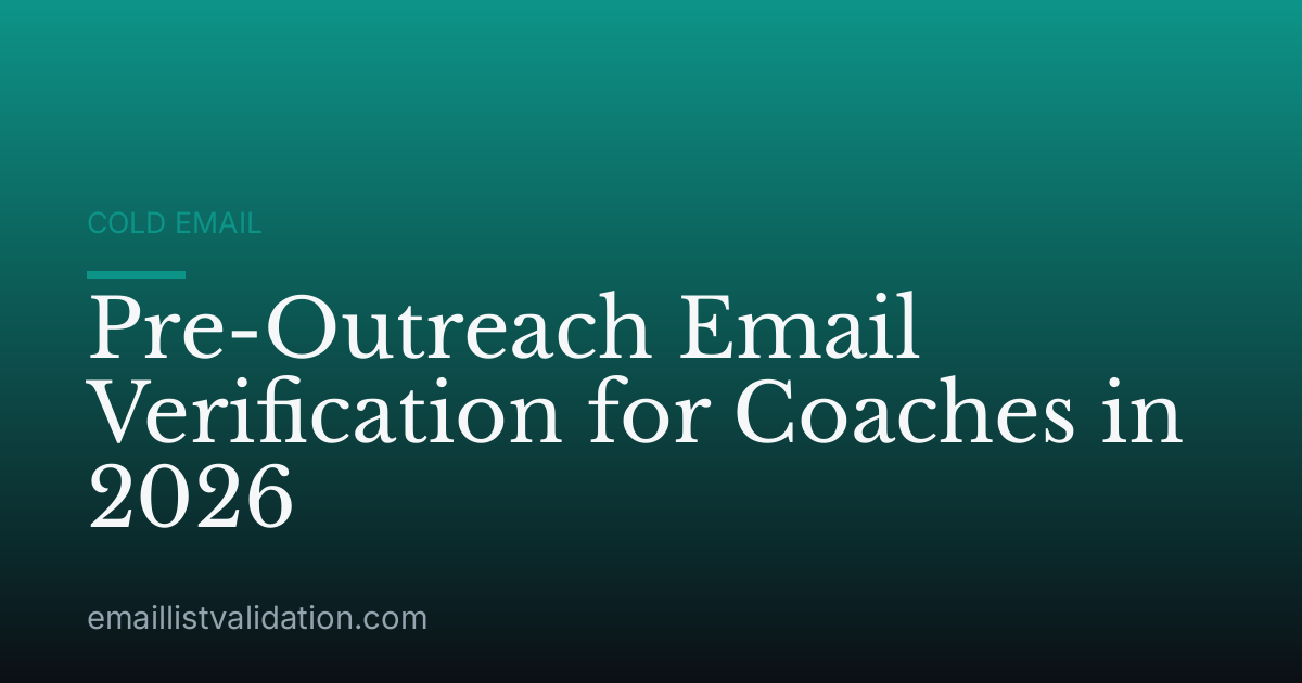 Pre-Outreach Email Verification for Coaches in 2026