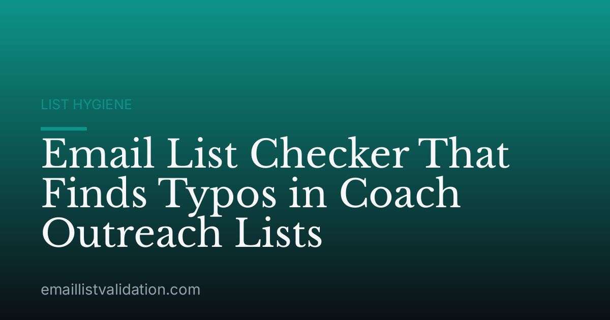 Email List Checker That Finds Typos in Coach Outreach Lists