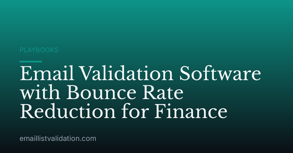 Email Validation Software with Bounce Rate Reduction for Finance