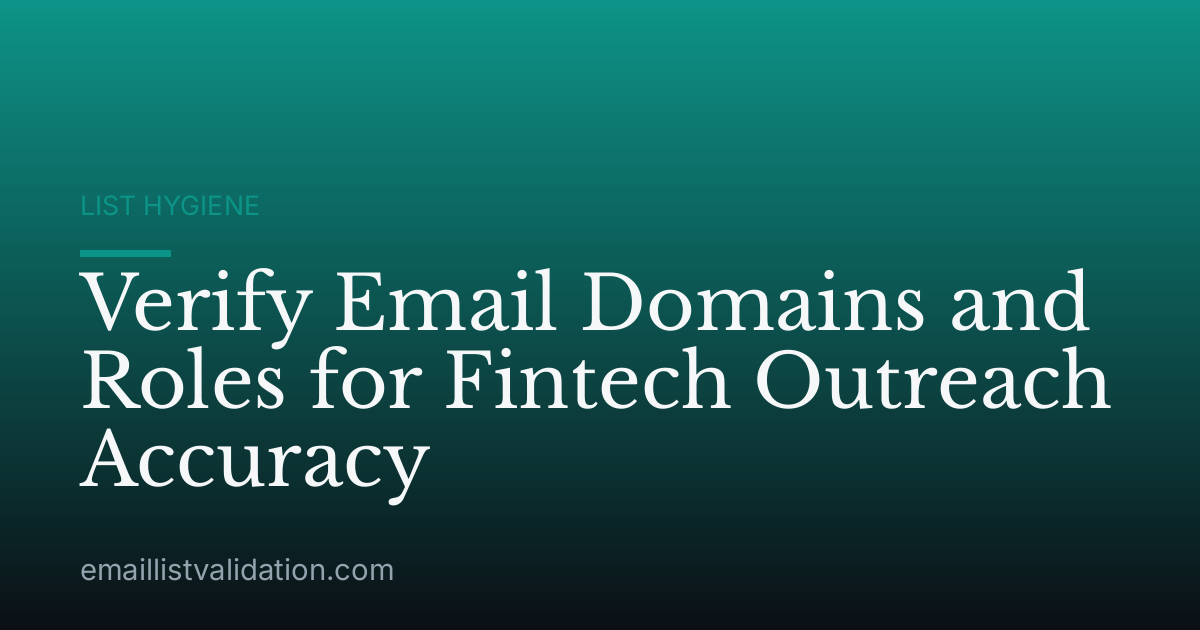 Verify Email Domains and Roles for Fintech Outreach Accuracy