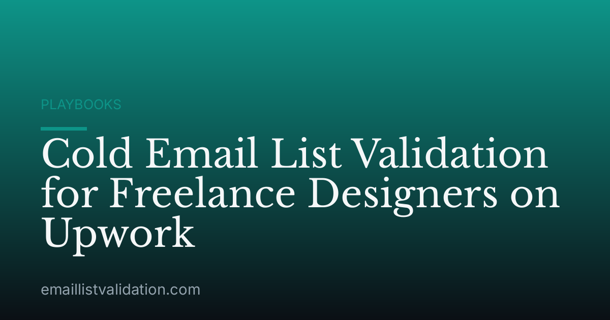 Cold Email List Validation for Freelance Designers on Upwork