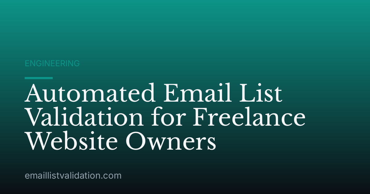 Automated Email List Validation for Freelance Website Owners
