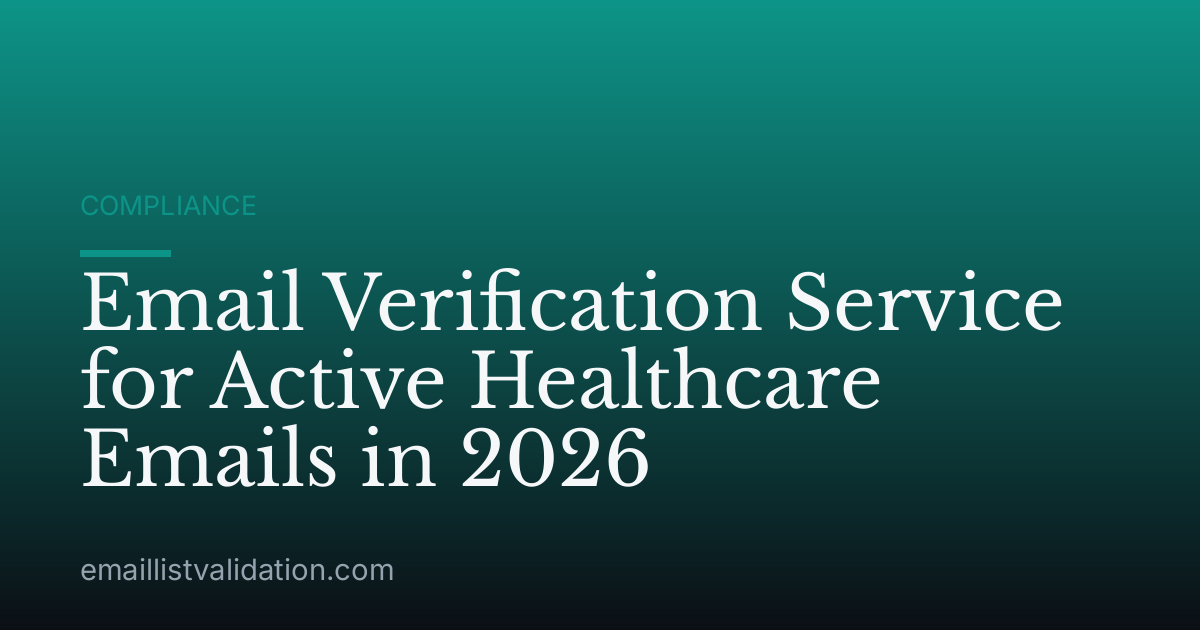 Email Verification Service for Active Healthcare Emails in 2026