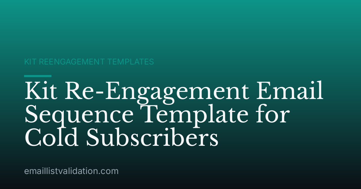 Kit Re-Engagement Email Sequence Template for Cold Subscribers