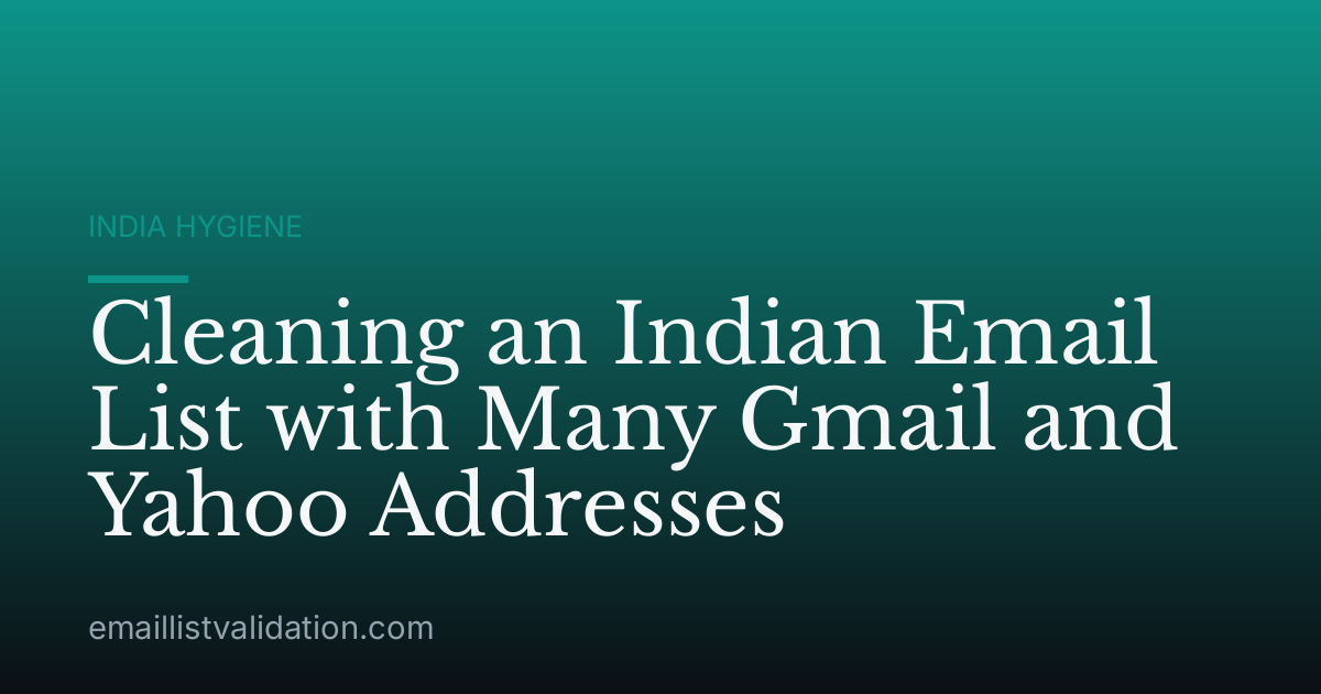 Cleaning an Indian Email List with Many Gmail and Yahoo Addresses