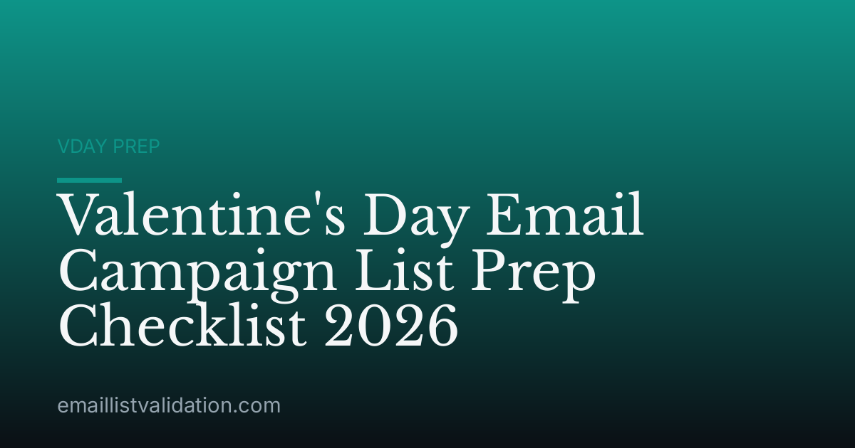 Valentine's Day Email Campaign List Prep Checklist 2026