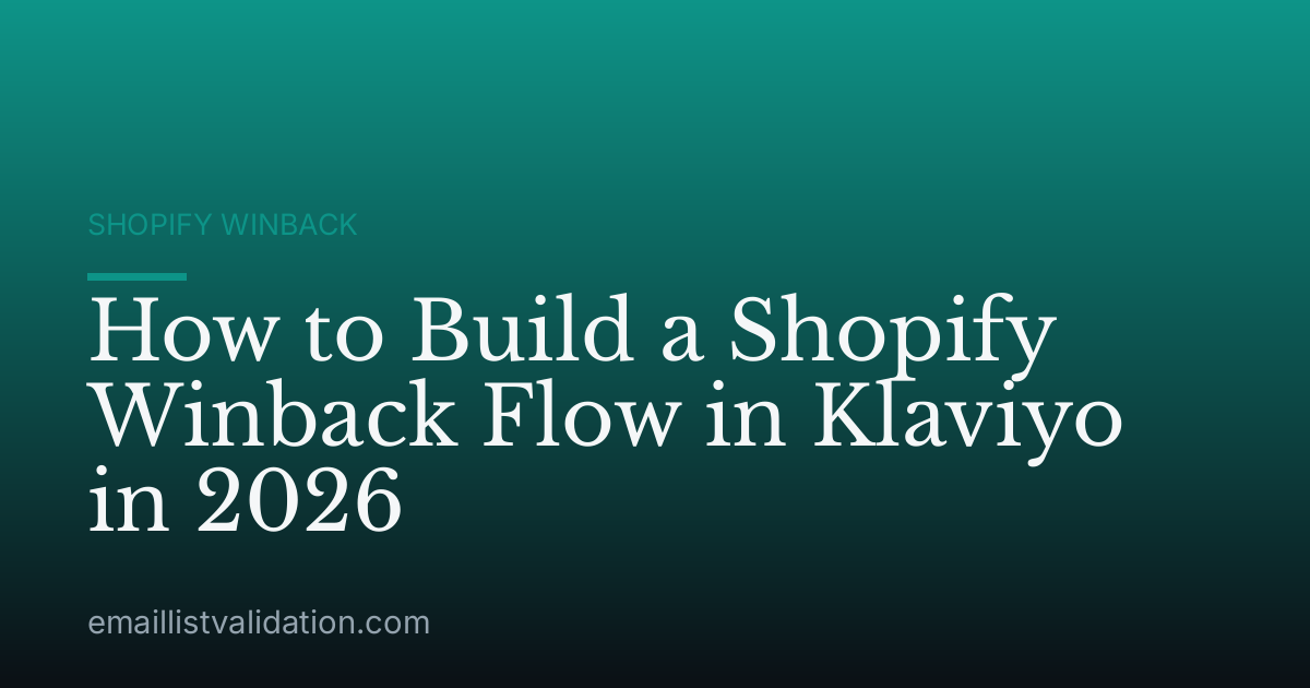 How to Build a Shopify Winback Flow in Klaviyo in 2026