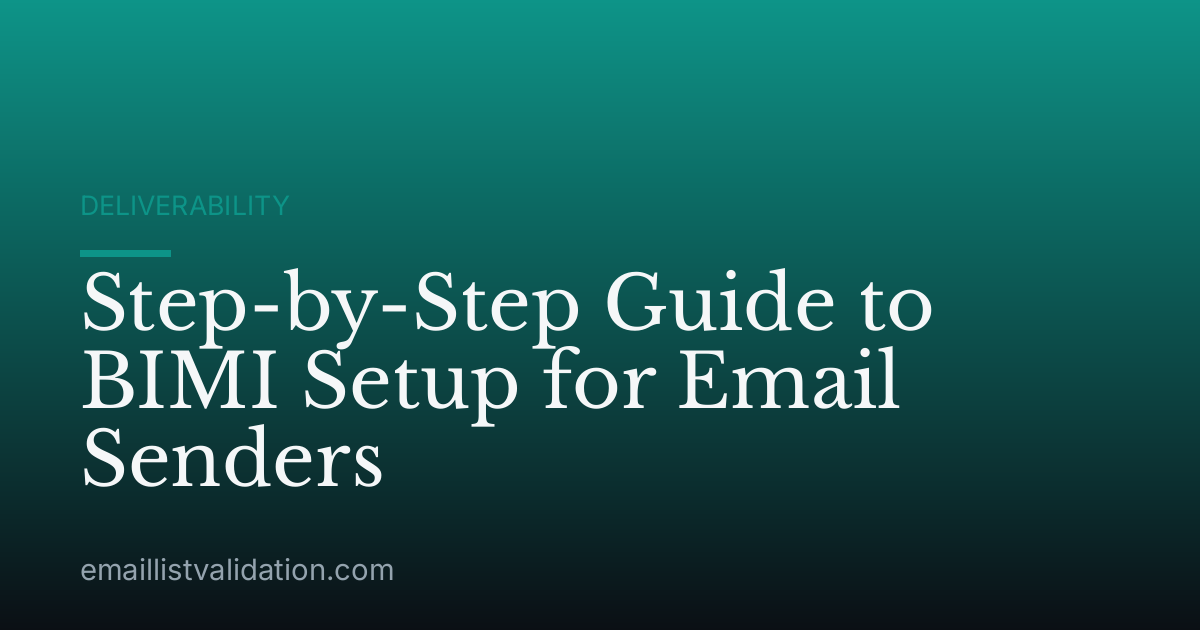 Step-by-Step Guide to BIMI Setup for Email Senders