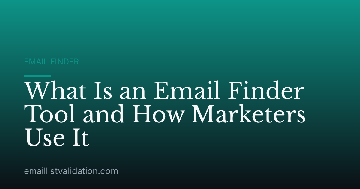 What Is an Email Finder Tool and How Marketers Use It