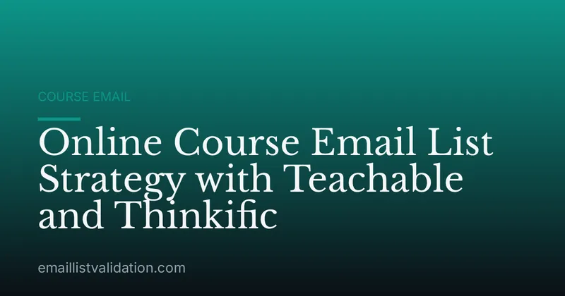 Online Course Email List Strategy with Teachable and Thinkific