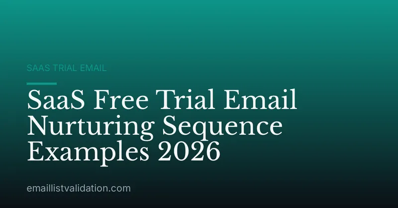 SaaS Free Trial Email Nurturing Sequence Examples 2026