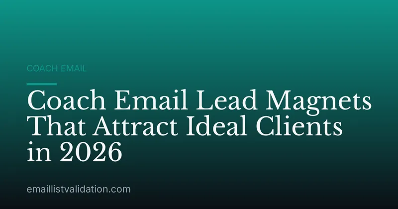 Coach Email Lead Magnets That Attract Ideal Clients in 2026