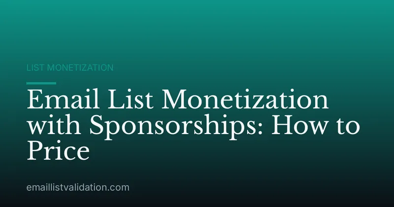 Email List Monetization with Sponsorships: How to Price