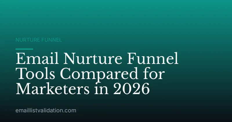 Email Nurture Funnel Tools Compared for Marketers in 2026