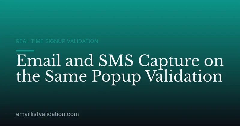 Email and SMS Capture on the Same Popup Validation