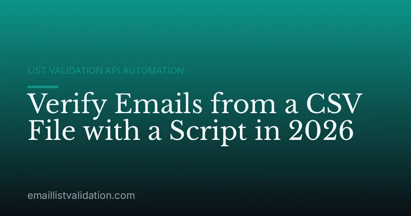 Verify Emails from a CSV File with a Script in 2026