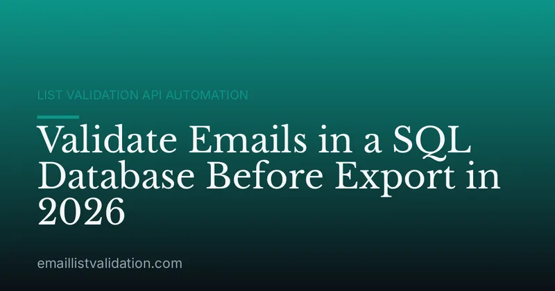 Validate Emails in a SQL Database Before Export in 2026