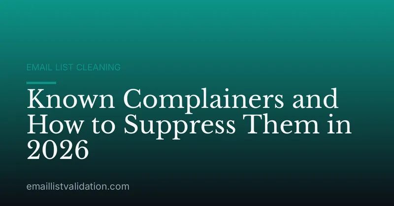 Known Complainers and How to Suppress Them in 2026