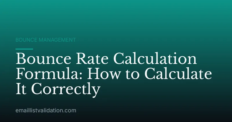 Bounce Rate Calculation Formula: How to Calculate It Correctly