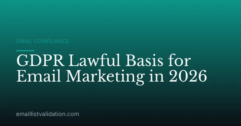 GDPR Lawful Basis for Email Marketing in 2026
