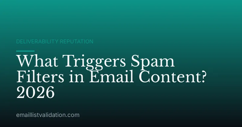What Triggers Spam Filters in Email Content? 2026