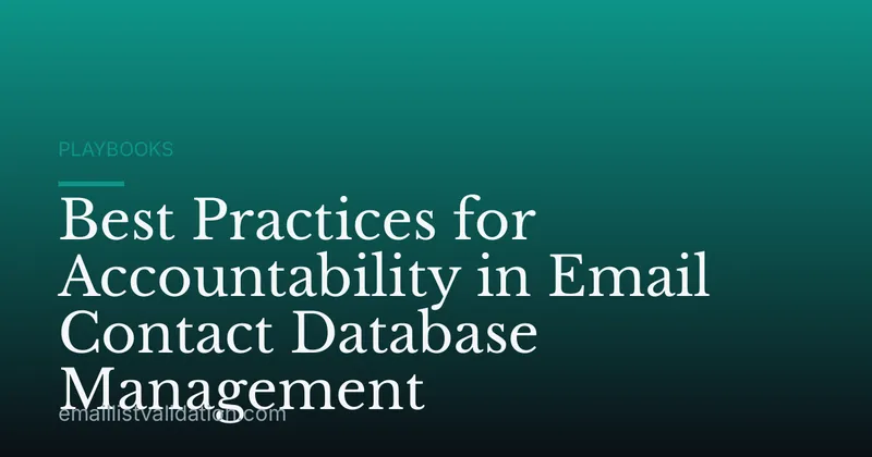 Best Practices for Accountability in Email Contact Database Management