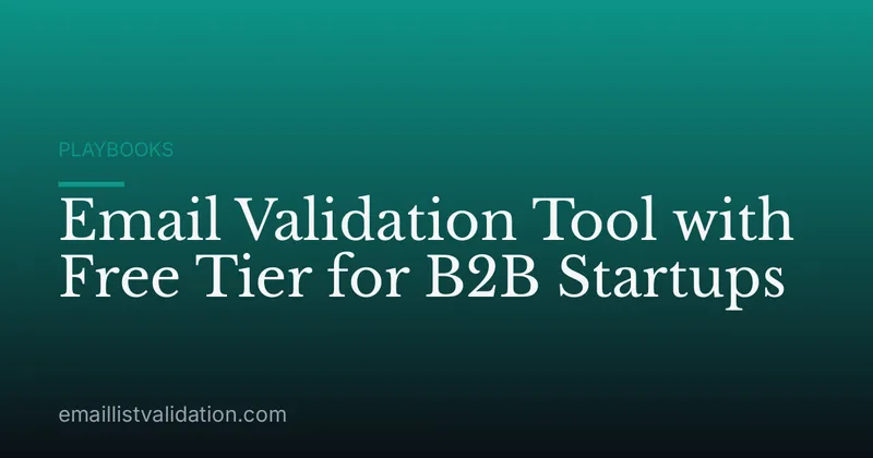 Email Validation Tool with Free Tier for B2B Startups