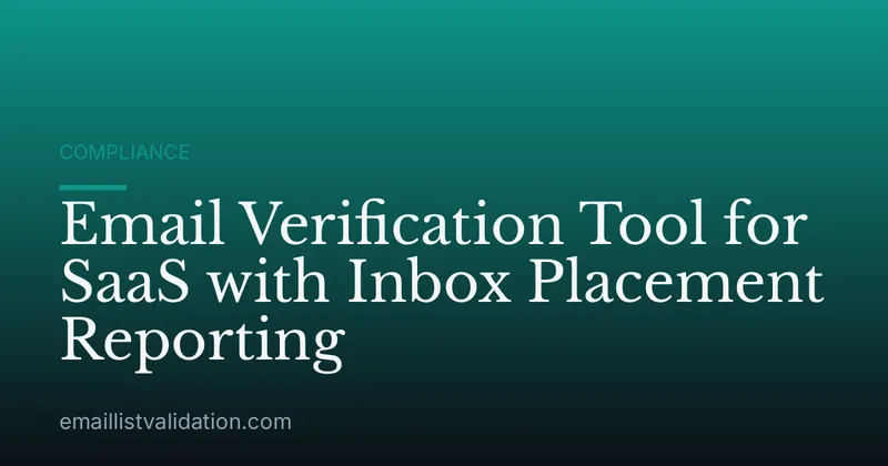 Email Verification Tool for SaaS with Inbox Placement Reporting
