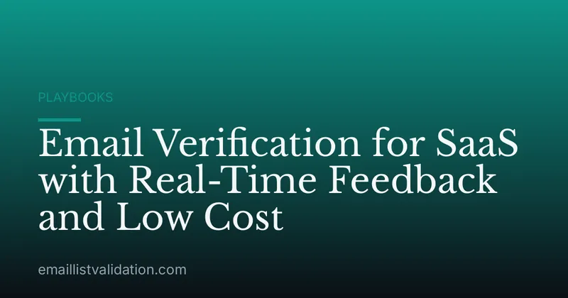 Email Verification for SaaS with Real-Time Feedback and Low Cost