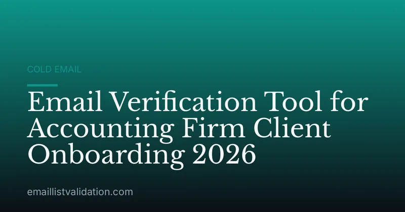 Email Verification Tool for Accounting Firm Client Onboarding 2026