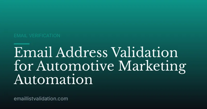 Email Address Validation for Automotive Marketing Automation
